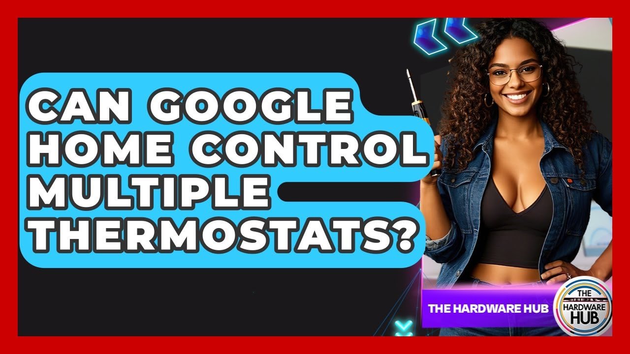 Can Google Home Control Thermostats