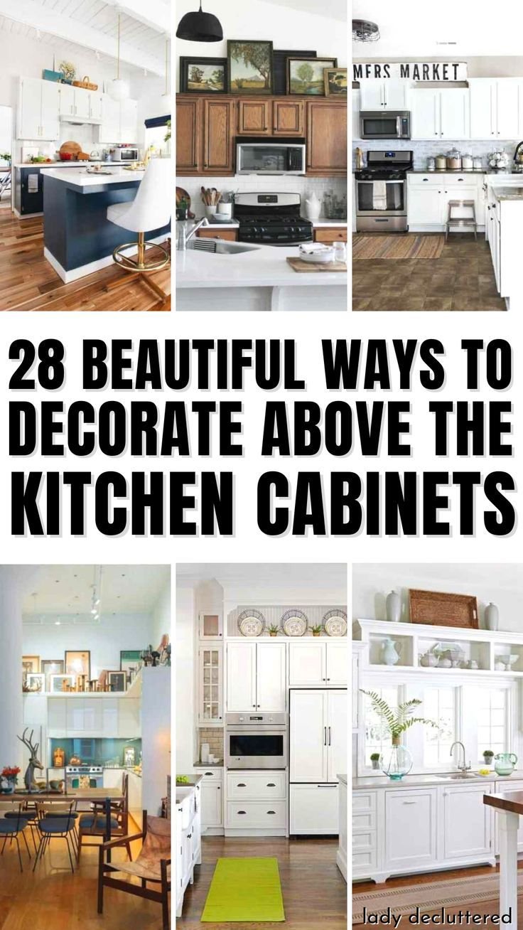 How to Decorate Top of Kitchen Cabinets Pinterest
