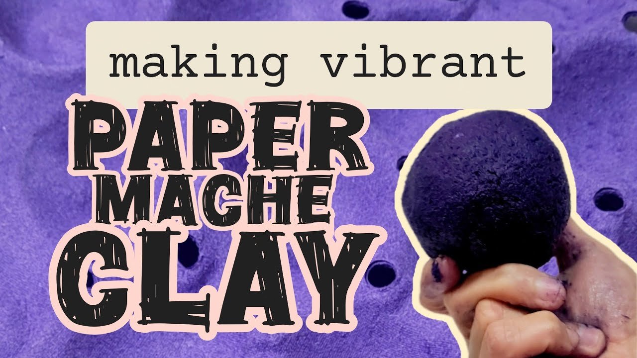 How to Make Paper Mache Clay at Home