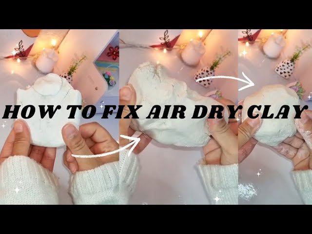 How to Soften Clay at Home